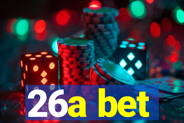 26a bet